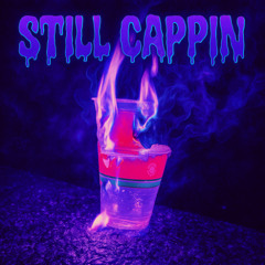 Still Cappin