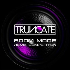 Truncate - Room Mode (Chris Craig Remix) - Free Download!