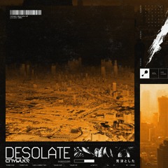 DESOLATE