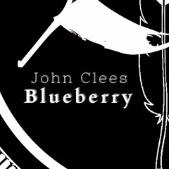 John Clees - Blueberry - * Recorded in 2007 - RRDR:13  - 2022