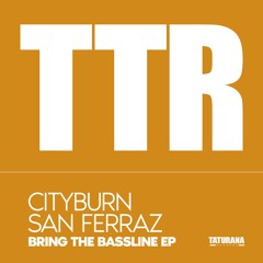 Bring the Bassline [Taturana Records]