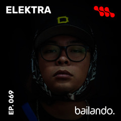 Bailando. Ep. 069 | Mixtape by  ELEKTRA
