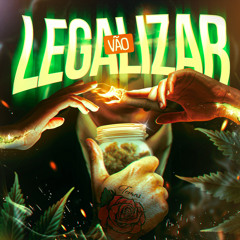 Vão Legalizar (feat. Mc Daleste)