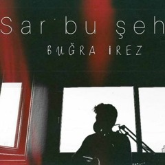 Sar Bu Şehri (Can Ozan)