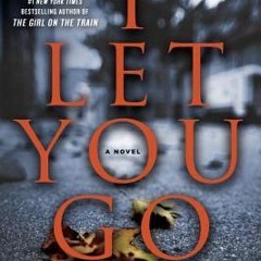 ]I Let You Go BY Clare Mackintosh !Save#