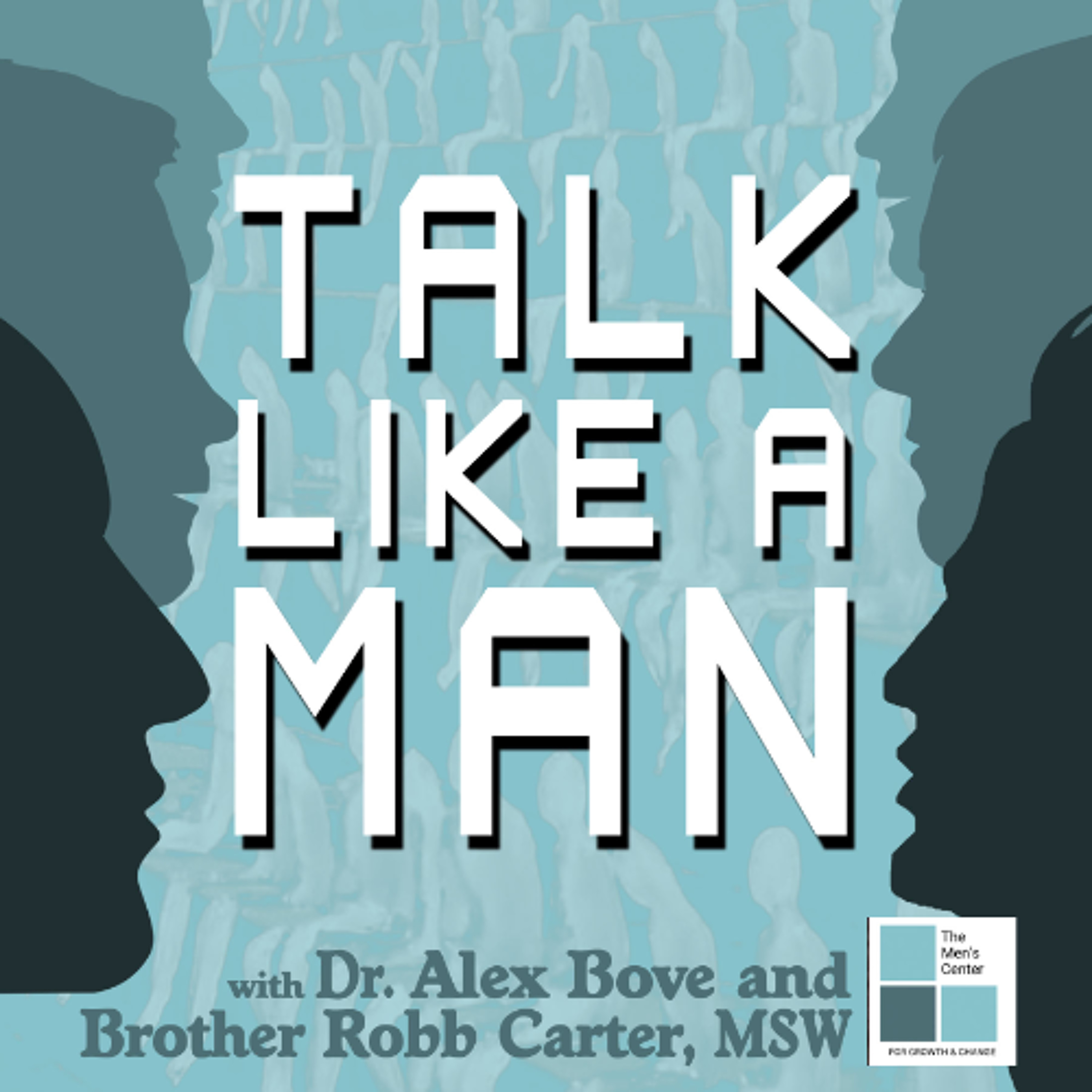 Talk Like a Man Podcast