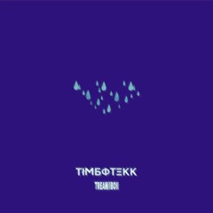 Weinst du - Tream - Tekk Remix - Timbotekk