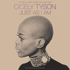 [READ] PDF 📙 Just as I Am: A Memoir by  Cicely Tyson,Cicely Tyson,Viola Davis,Robin