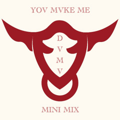 YOV MVKE ME (MINI-MIX)
