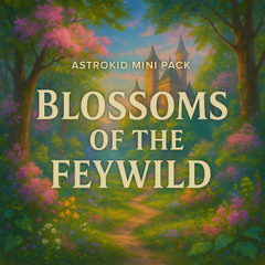 Blossoms of the Feywild - Track 16
