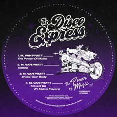 PREMIERE: Monsieur Van Pratt - The Power Of Music [The Disco Express]