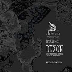 Alleanza Radio Show EP450 - Dexon Live at Techno Tuesday Amsterdam