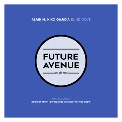Alain M., Niko Garcia - Blind Dove [Future Avenue]
