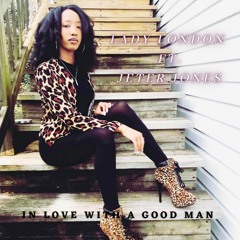 IN LOVE WITH A GOOD MAN (feat. Jeter Jones)