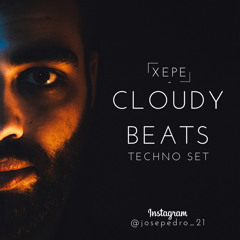 Dj Xepe @ Cloudy Beats