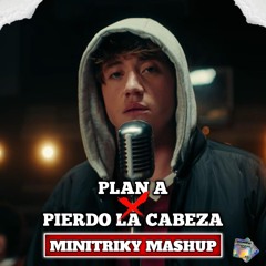 Plan A vs Pierdo La Cabeza (MINITRIKY mashup) Paulo Londra ft Zion & Lennox
