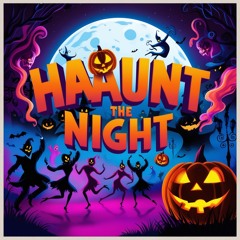 Haunt The Night