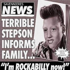 Terrible Stepson informs family.. "I'm ROCKABILLY now!"