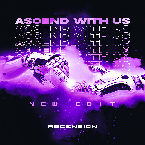 Ascend With Us (New Edit)