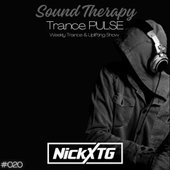 Sound Therapy - Trance PULSE #020 by NickXTG