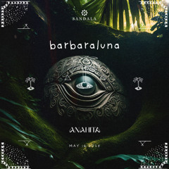 ANAHITA @ Barbaraluna (Dreamy Downtempo)