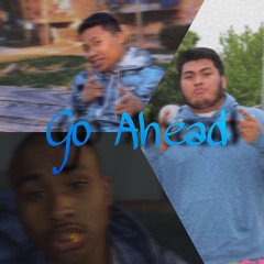 Go Ahead Ft. Raynard Elias & Josh Makaya