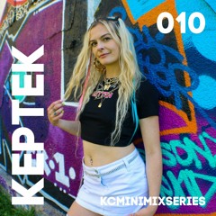 KEPTEK - DnB/Tek Mix - KC MINI MIX SERIES 010