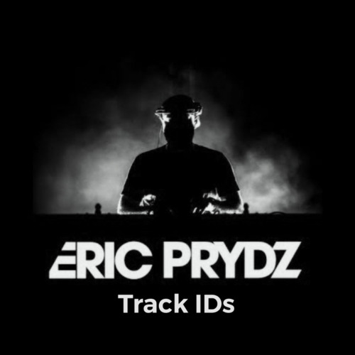 Eric Prydz - Unreleased tracks/IDs