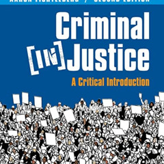 READ EPUB 📍 Criminal (In)Justice: A Critical Introduction by  Aaron Fichtelberg [EBO