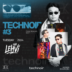 DJ Lehvi - Technoir #3 DualRealmsNight - Lekka 29.04.25