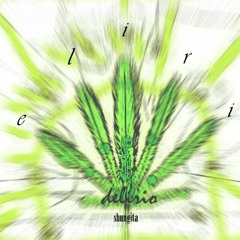 Corazon verde/Salvaje conexion - Delirio