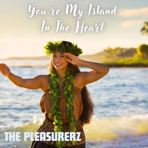 You're My Island in The Heart
