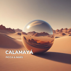 Picca & Mars - Calamayà (original Mix)