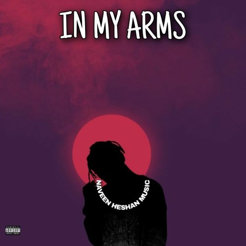 In My Arms - Naveen Heshan