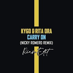 Kygo Feat Rita Ora - Carry On (Nicky Romero Remix - Rian Edit)