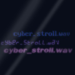 cyber_stroll