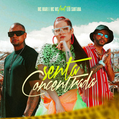 Senta Concentrada (feat. Leo Santana)