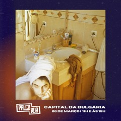 Palco RUA - 26Mar24 - Capital Da Bulgária - Contei E Deixei Que Tu Me Julgasses (Álbum)
