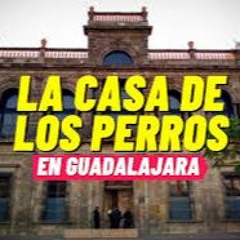 La Casa De Los Perros