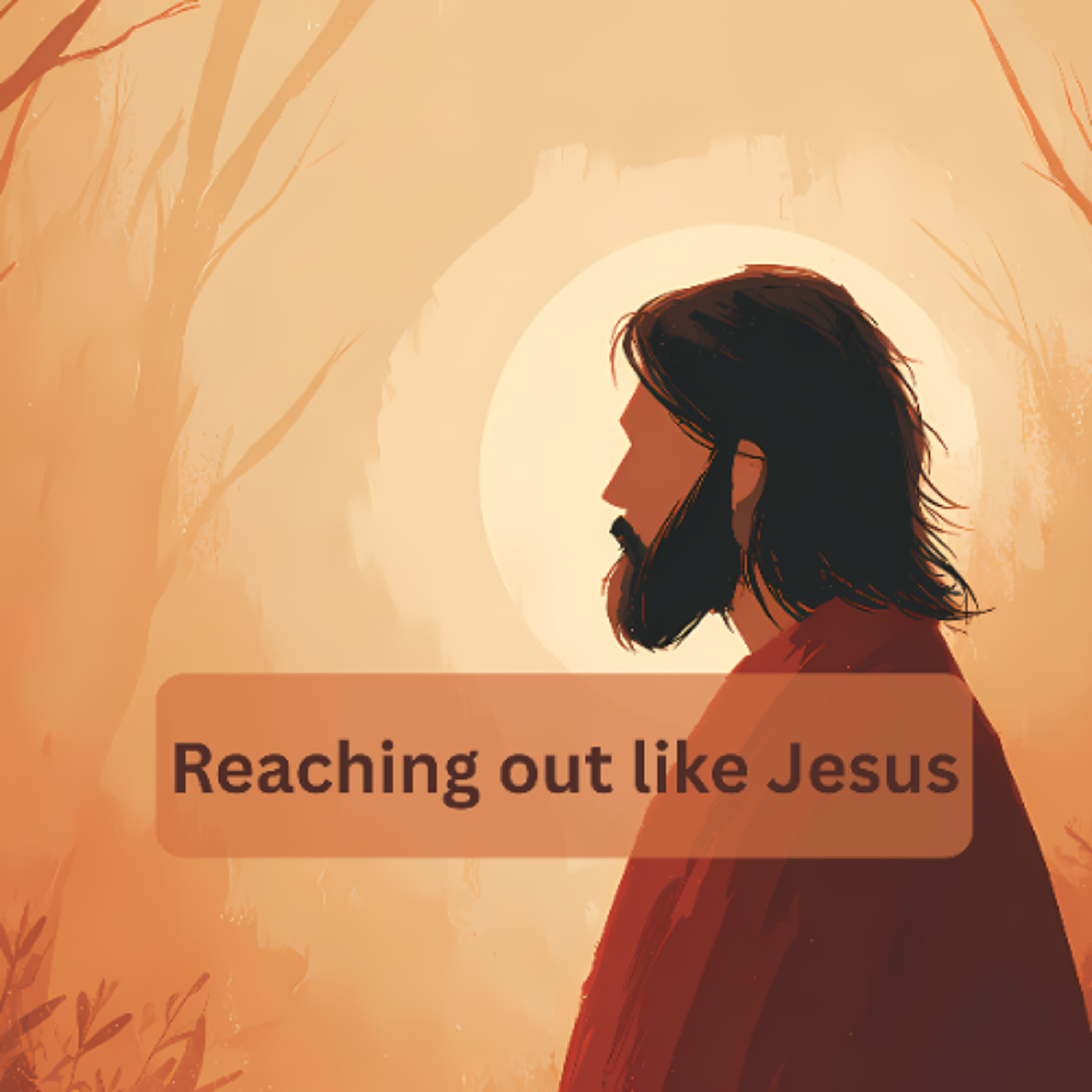 Reaching out like Jesus episode artwork