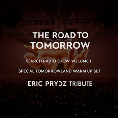 THE ROAD TO TOMORROW - Eric Prydz Tribute