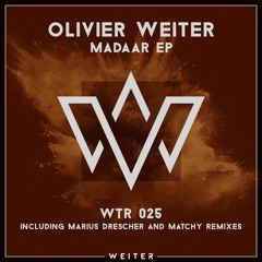 Olivier Weiter - Madaar (Marius Drescher Remix) [preview]