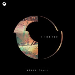 I Miss You - Xenia Ghali