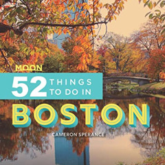 DOWNLOAD EPUB 💞 Moon 52 Things to Do in Boston: Local Spots, Outdoor Recreation, Get