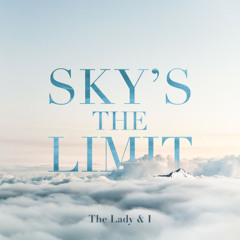 The sky is the limit