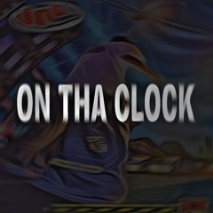 ON THA CLOCK