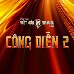 Những Kẻ Mộng Mơ (Anh Trai Vượt Ngàn Chông Gai version)