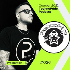 Prakmatika @ TechnoPride Podcast - October 2021 #026