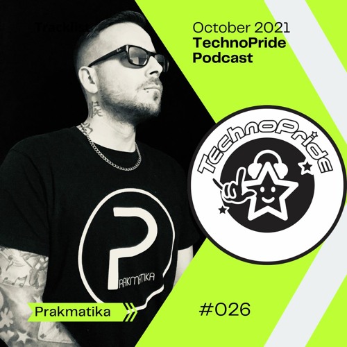 Prakmatika @ TechnoPride Podcast - October 2021 #026