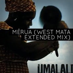 Umalali & The Garifuna Collective - Mérua (West Mata Extended Remix)